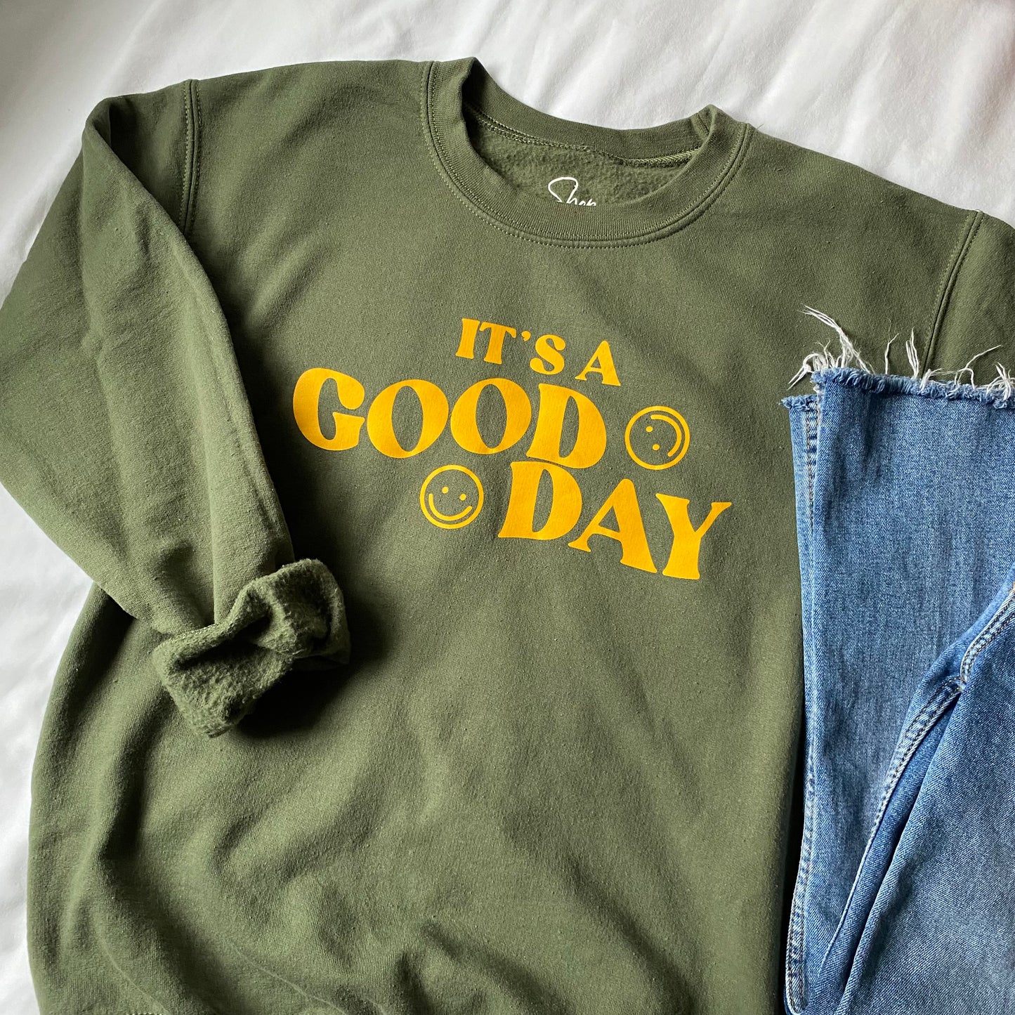 It’s A Good Day sweatshirt